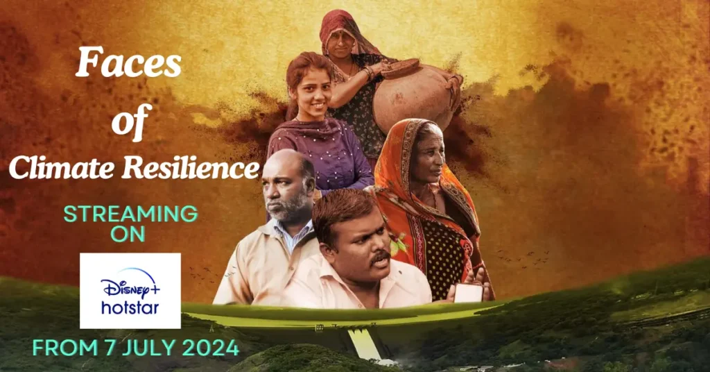 'Faces of Climate Resilience' (New Releases on Hotstar Coming soon)