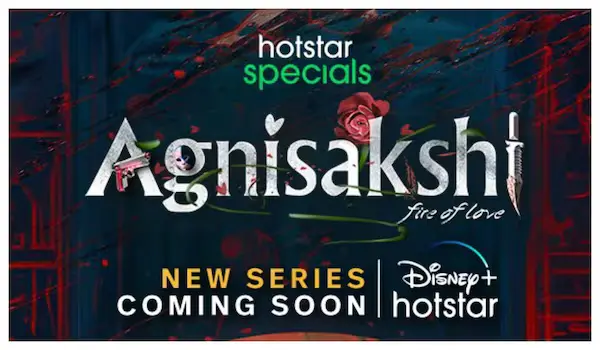 Agnisakshi Web Series: Disney+ Hotstar Announces New Telugu Webseries I Review, Date, Time and more..